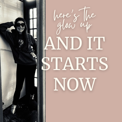 Here’s the Glow Up: Starting Over at 50